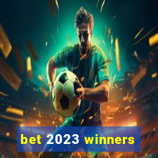 bet 2023 winners